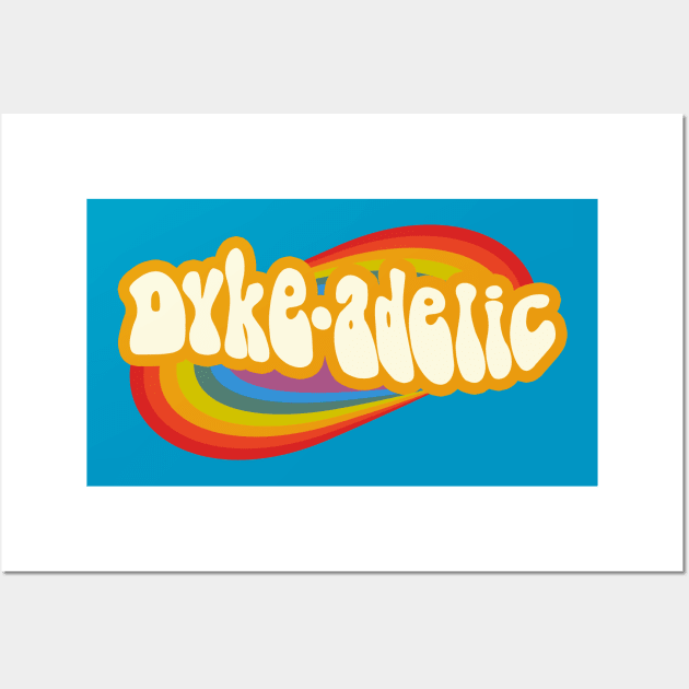 Dyke-adelic Wall Art by Harley C